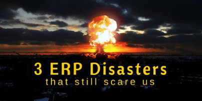 至今让人心有余悸的三大ERP灾难事件