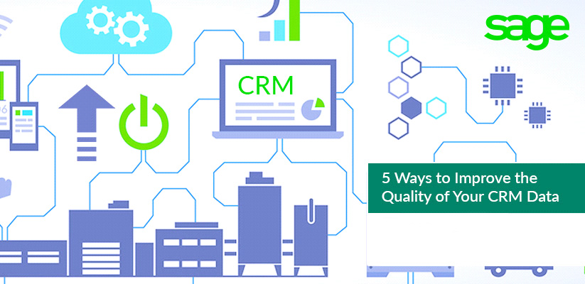 【译文】5 Ways to Improve the Quality of Your CRM Data